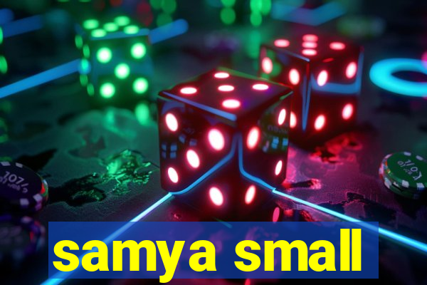 samya small